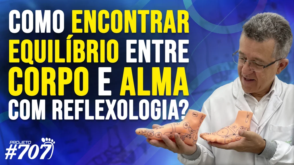 Roberto Reflexoterapeuta | Como Encontrar Equilíbrio Entre Corpo e Alma com a Reflexologia Podal?
