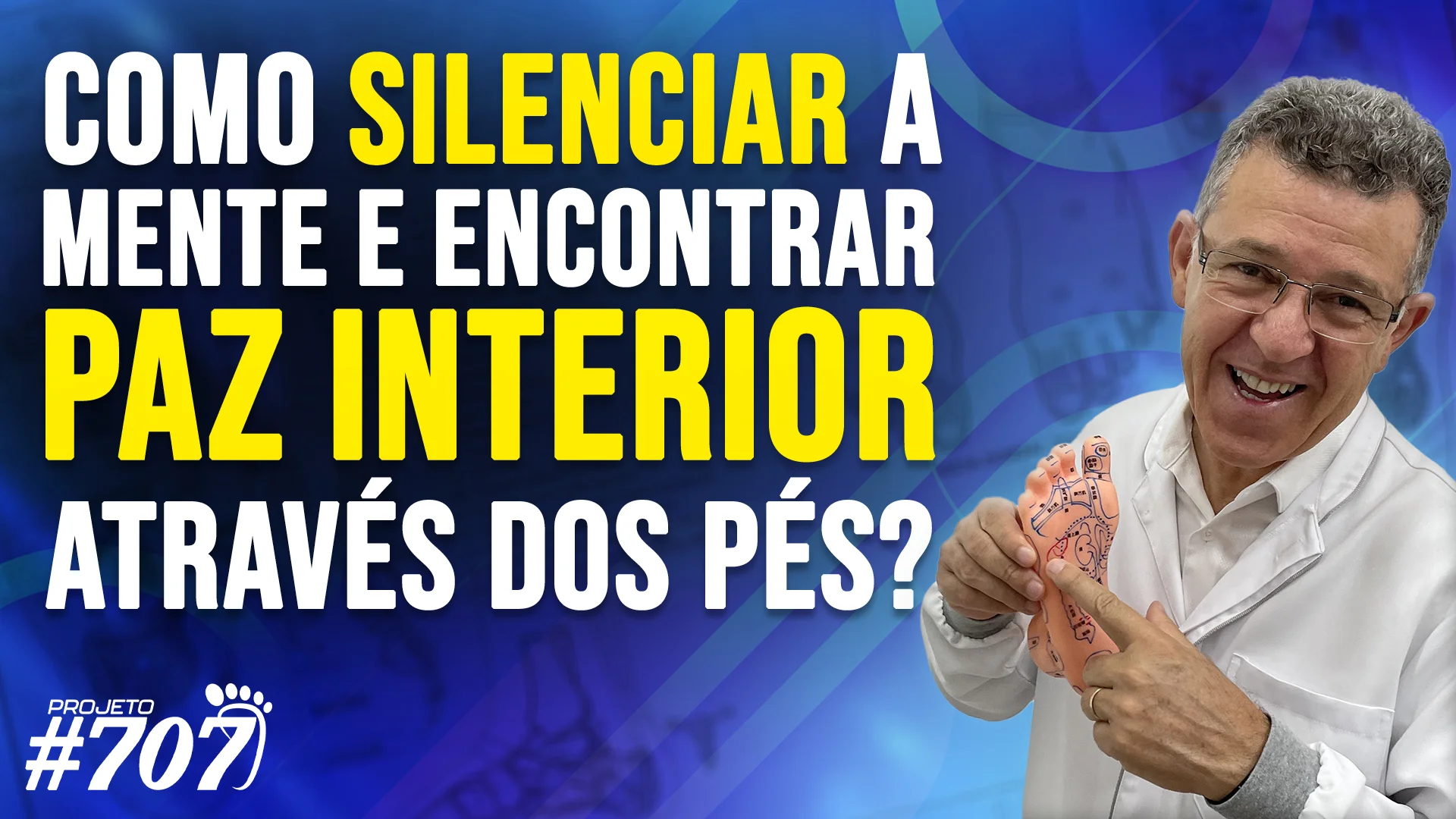 Roberto Reflexoterapeuta | Como Silenciar a Mente e Encontrar PAZ INTERIOR Através dos PÉS