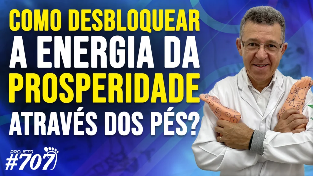 Roberto Reflexoterapeuta | Como Desbloquear a Energia da Prosperidade Através dos Pés?