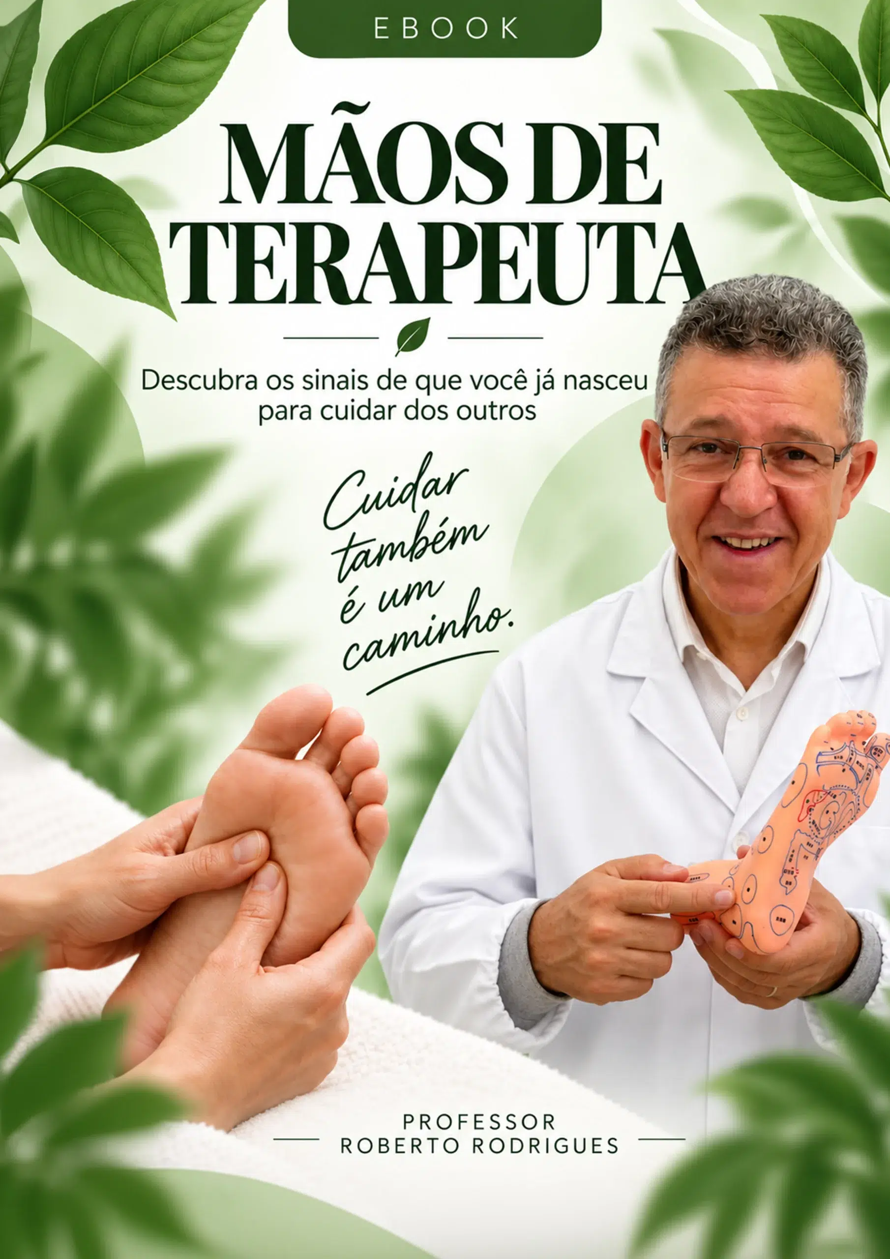 Roberto Reflexoterapeuta | Bilhete Dourado - MT eBook Mãos de Terapeuta